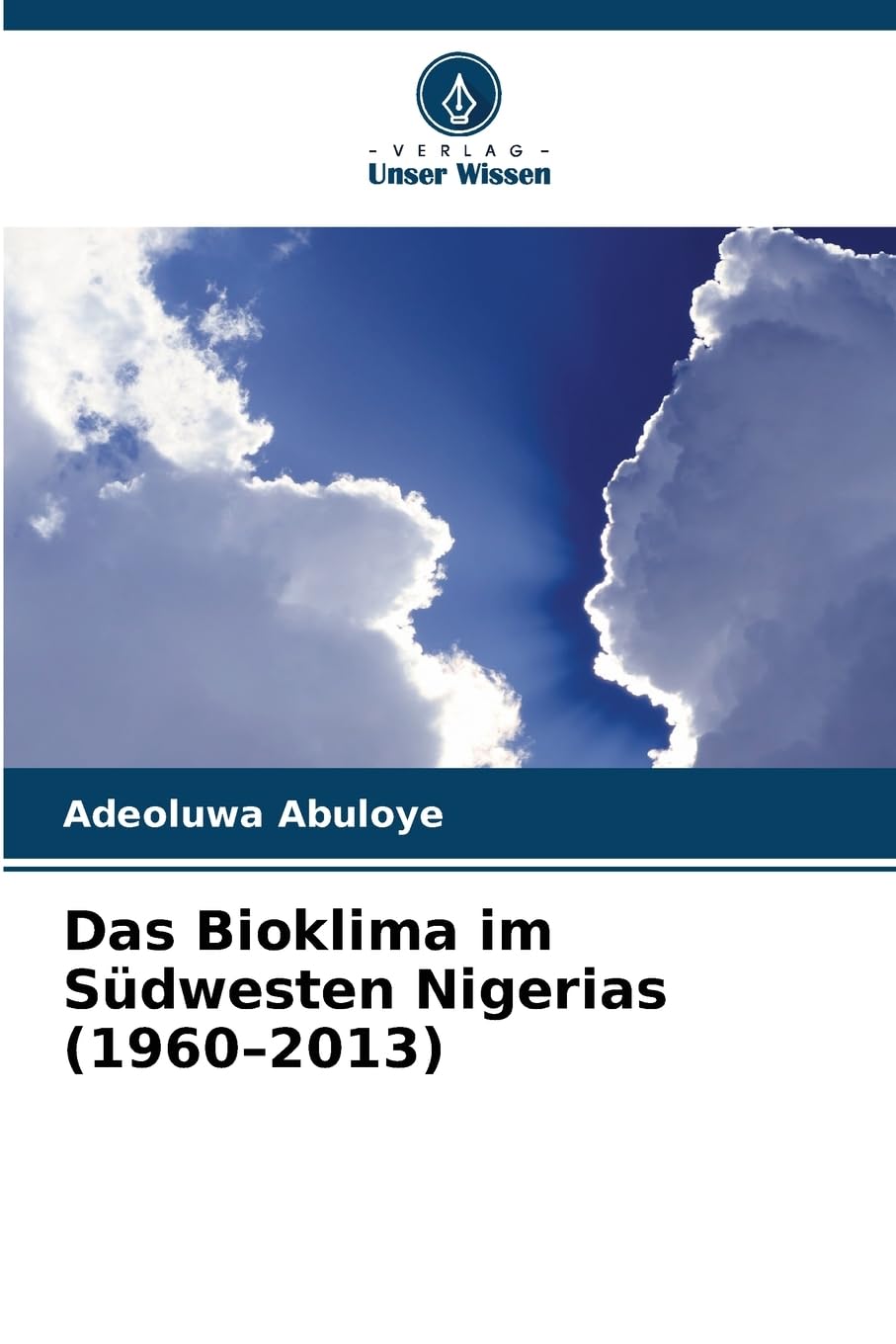 Das Bioklima im Südwesten Nigerias (1960-2013) Business, Finance & Career