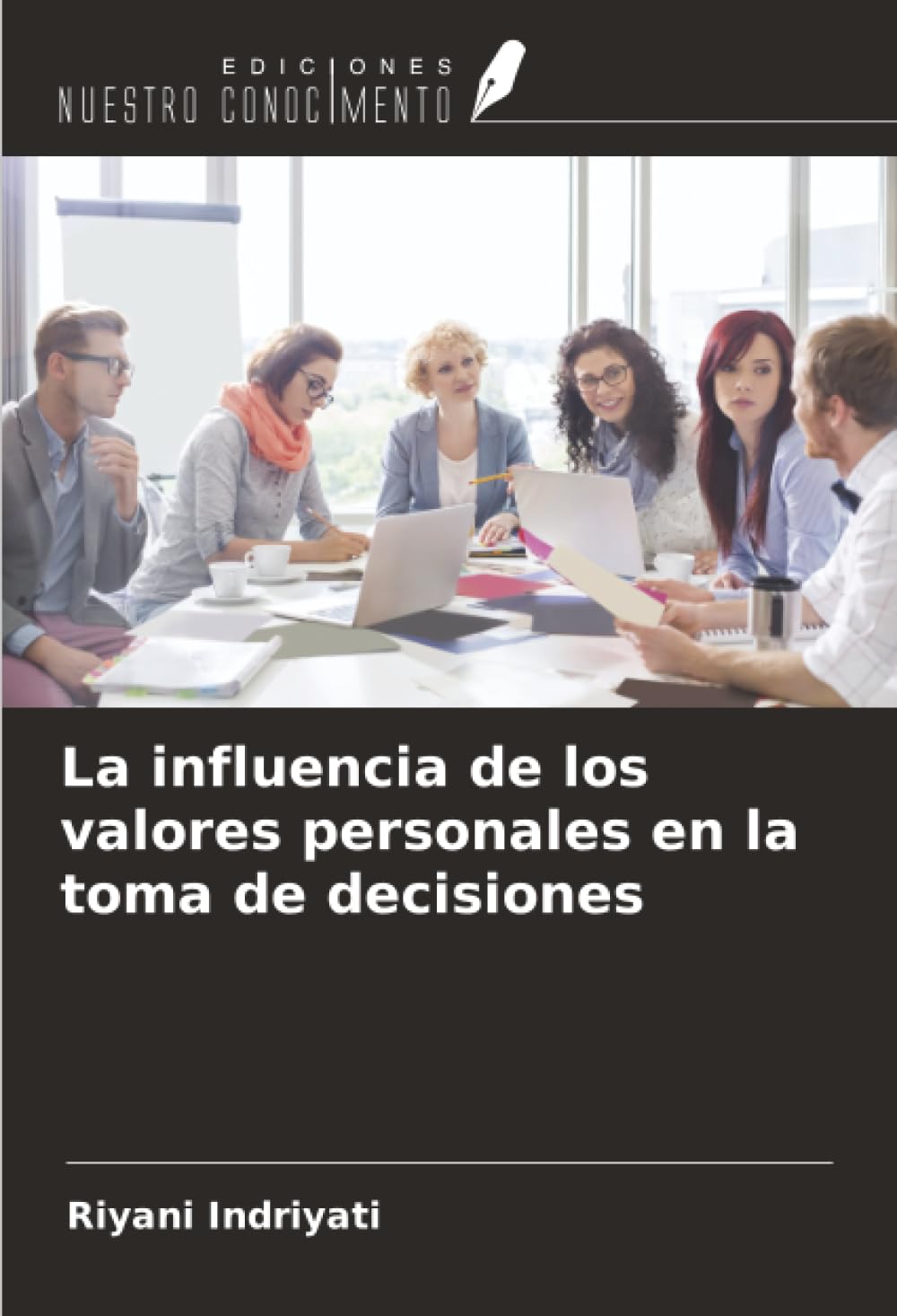 La influencia de los valores personales en la toma de decisiones Business, Finance & Career