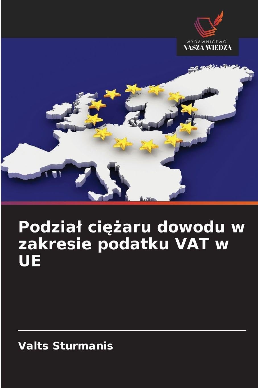Podzia¿ ci¿¿aru dowodu w zakresie podatku VAT w UE Law