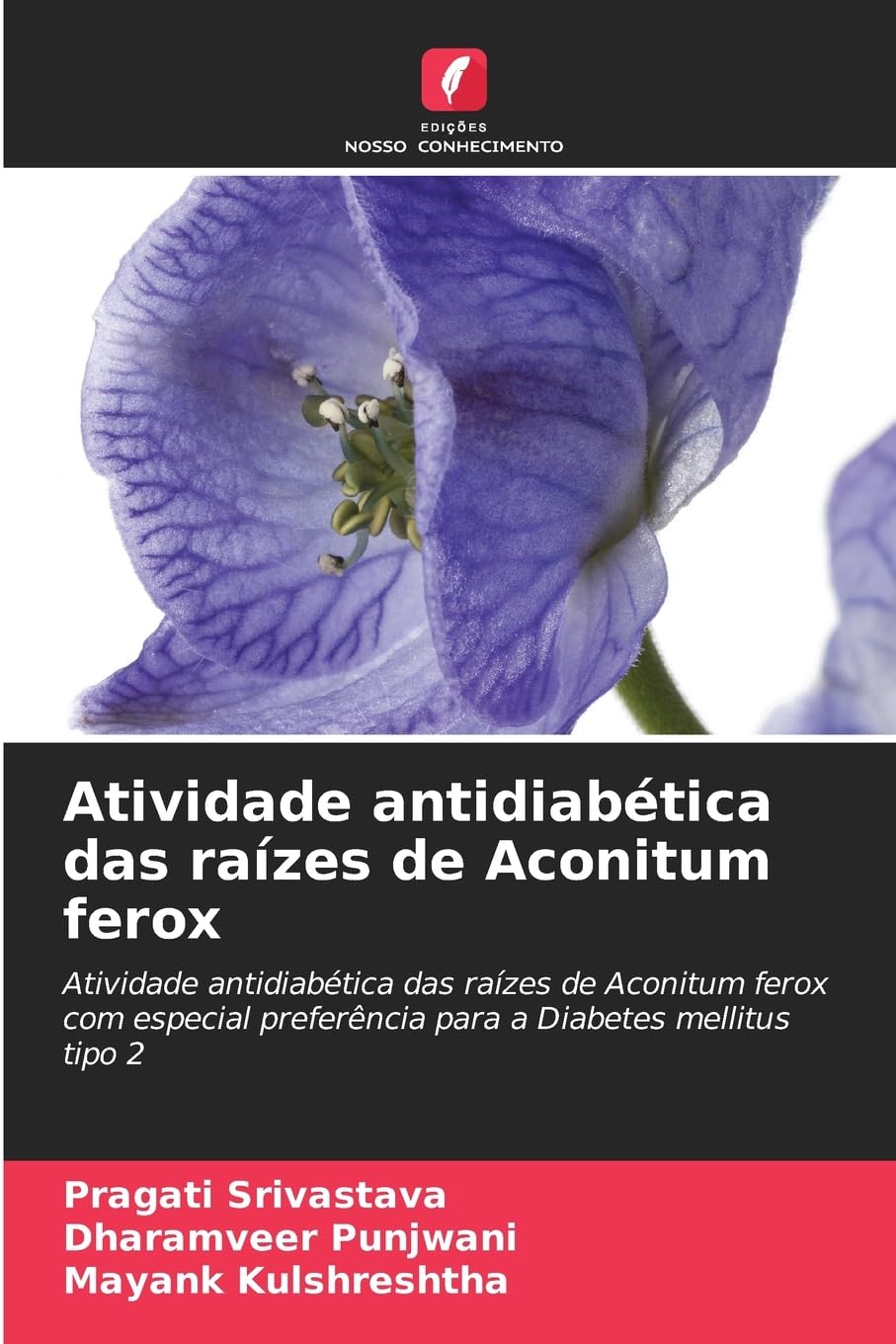 Atividade antidiabética das raízes de Aconitum ferox Medicine