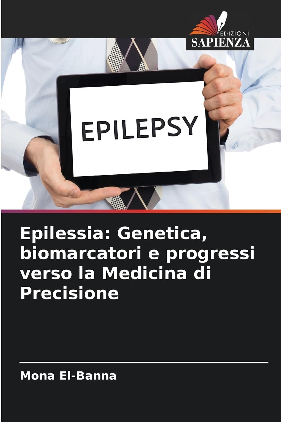 Epilessia: Genetica, biomarcatori e progressi verso la Medicina di Precisione Natural Sciences