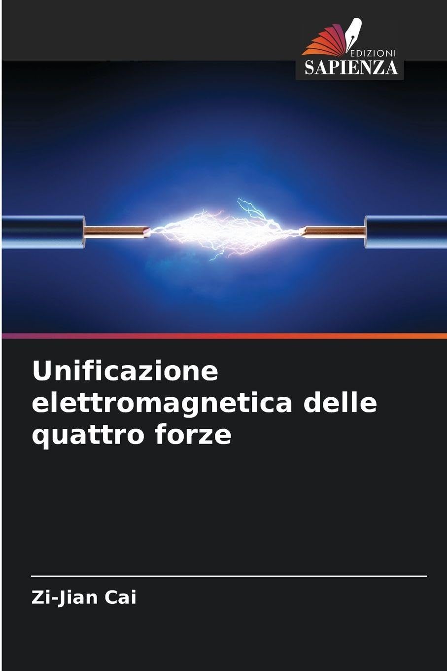 Unificazione elettromagnetica delle quattro forze Natural Sciences