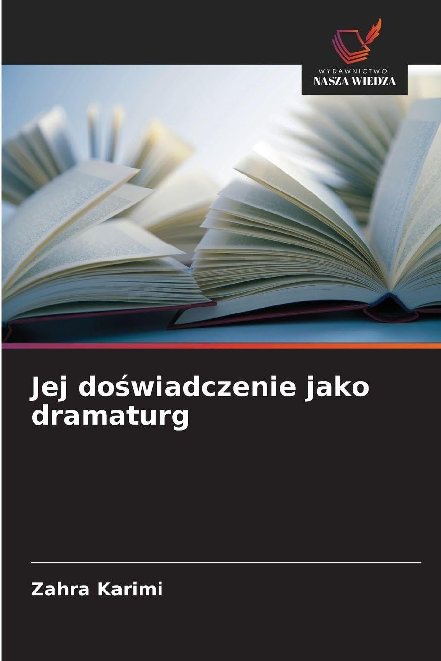 Jej do¿wiadczenie jako dramaturg Books