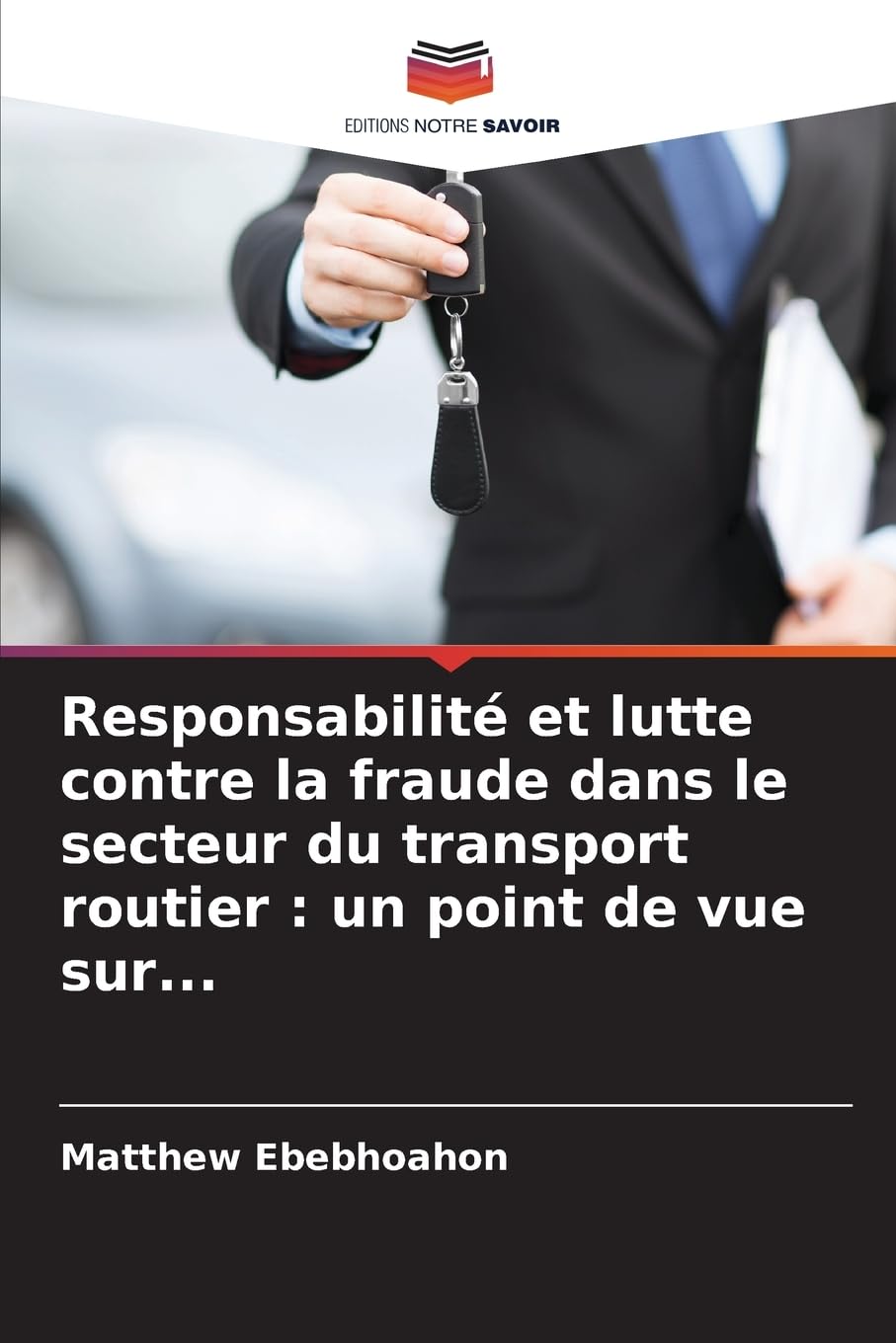 Responsabilité et lutte contre la fraude dans le secteur du transport routier : un point de vue sur... Law