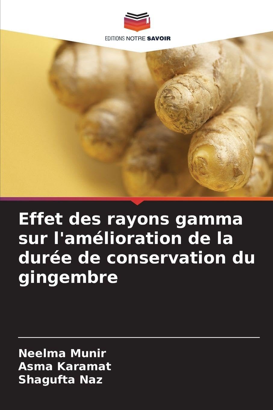 Effet des rayons gamma sur l'amélioration de la durée de conservation du gingembre Law