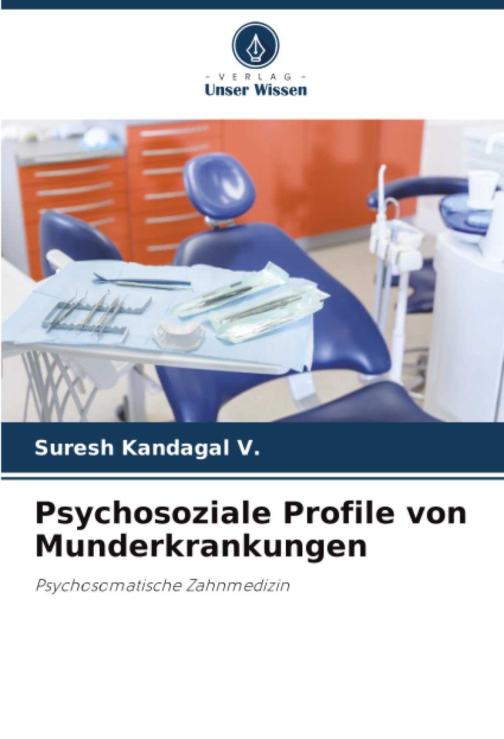 Psychosoziale Profile von Munderkrankungen Medicine