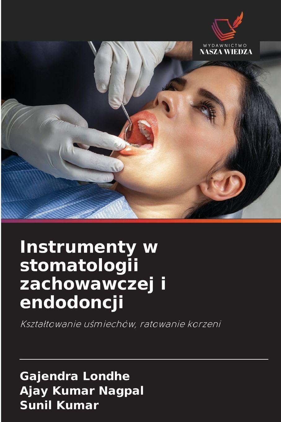 Instrumenty w stomatologii zachowawczej i endodoncji Medicine