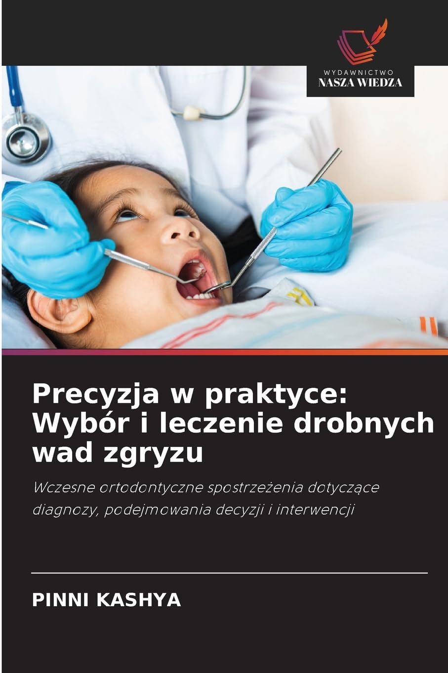 Precyzja w praktyce: Wybór i leczenie drobnych wad zgryzu Medicine
