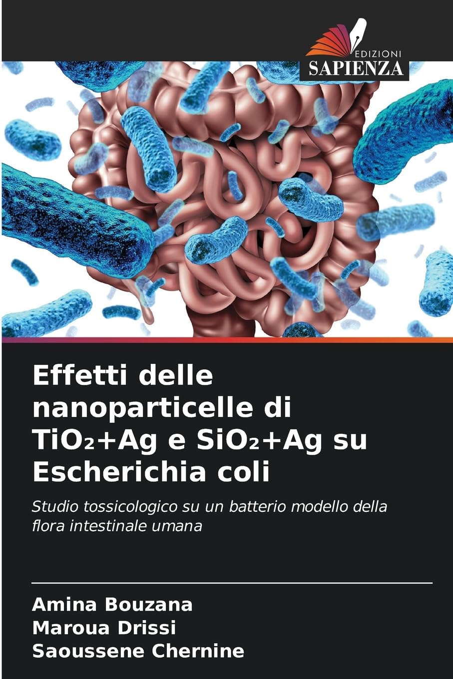 Effetti delle nanoparticelle di TiO¿+Ag e SiO¿+Ag su Escherichia coli Natural Sciences