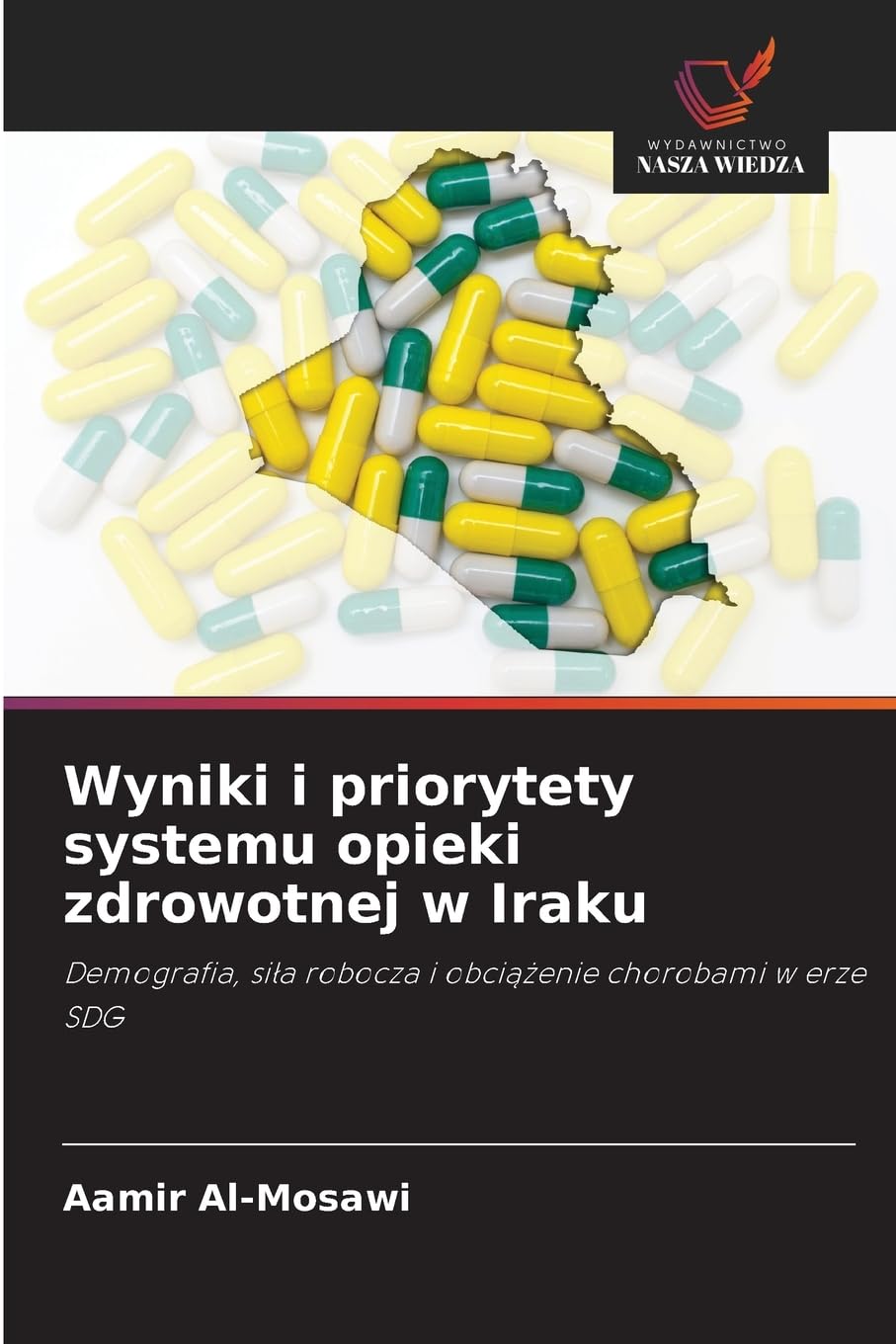 Wyniki i priorytety systemu opieki zdrowotnej w Iraku Medicine