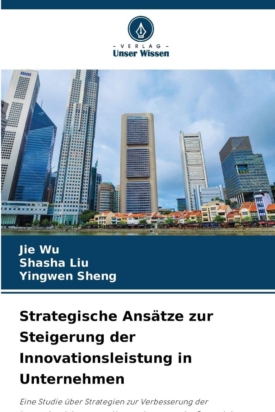 Strategische Ansätze zur Steigerung der Innovationsleistung in Unternehmen Law