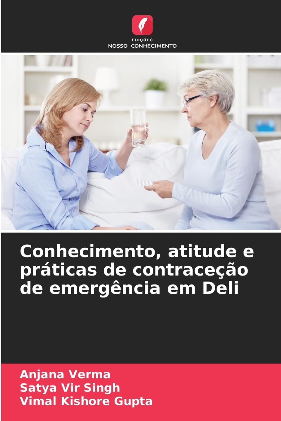Conhecimento, atitude e práticas de contraceção de emergência em Deli Medicine
