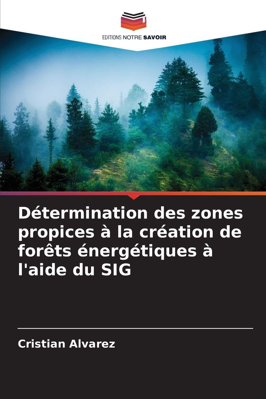 Détermination des zones propices à la création de forêts énergétiques à l'aide du SIG Natural Sciences
