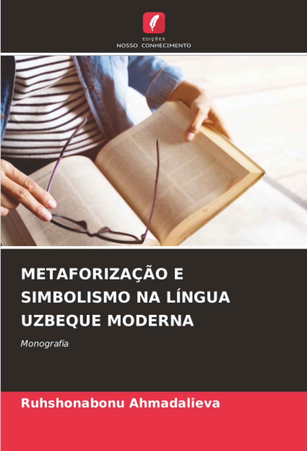 METAFORIZAÇÃO E SIMBOLISMO NA LÍNGUA UZBEQUE MODERNA Books