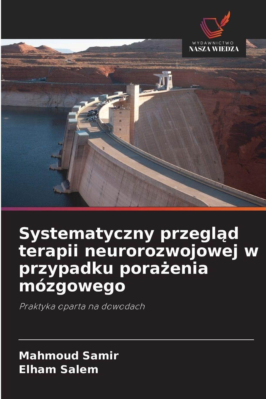 Systematyczny przegl¿d terapii neurorozwojowej w przypadku pora¿enia mózgowego Medicine