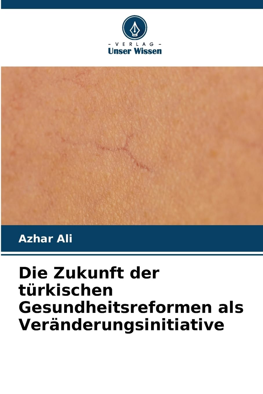 Die Zukunft der türkischen Gesundheitsreformen als Veränderungsinitiative Law