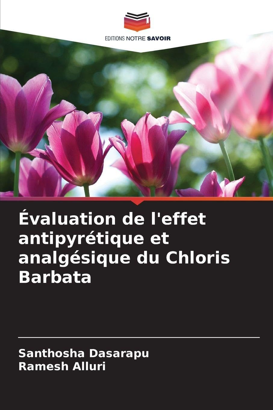 Évaluation de l'effet antipyrétique et analgésique du Chloris Barbata Medicine