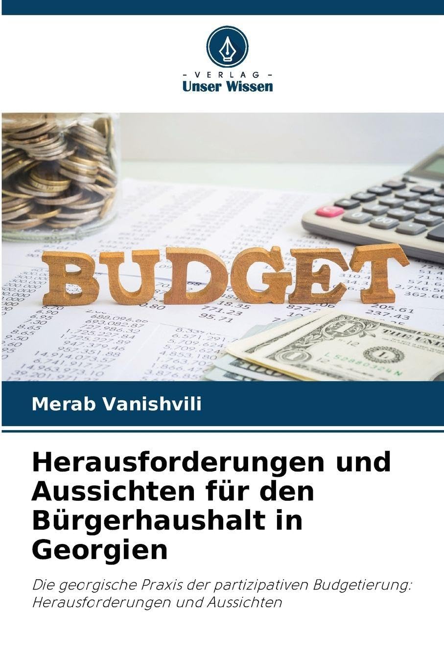 Herausforderungen und Aussichten für den Bürgerhaushalt in Georgien Law