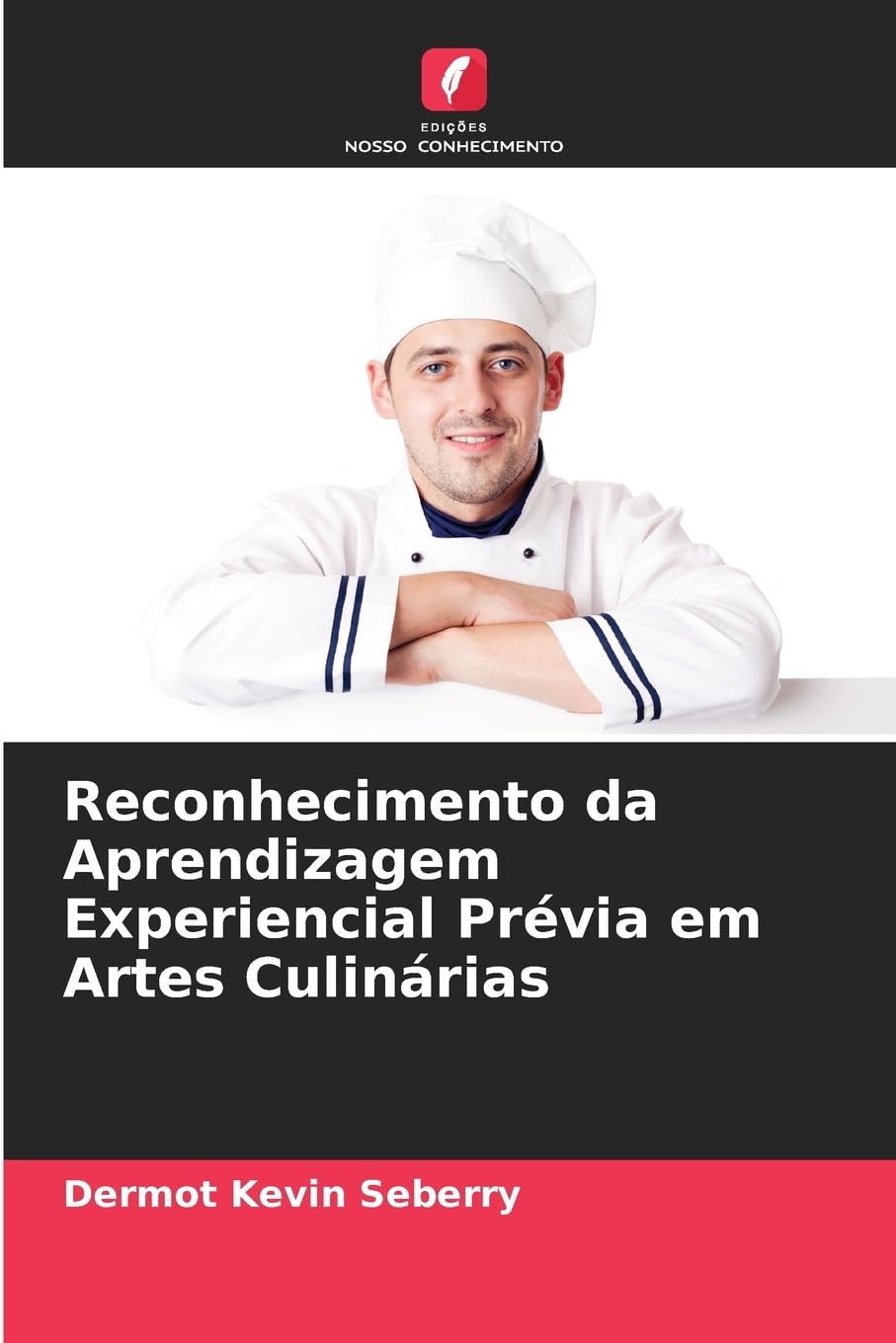 Reconhecimento da Aprendizagem Experiencial Prévia em Artes Culinárias Business, Finance & Career