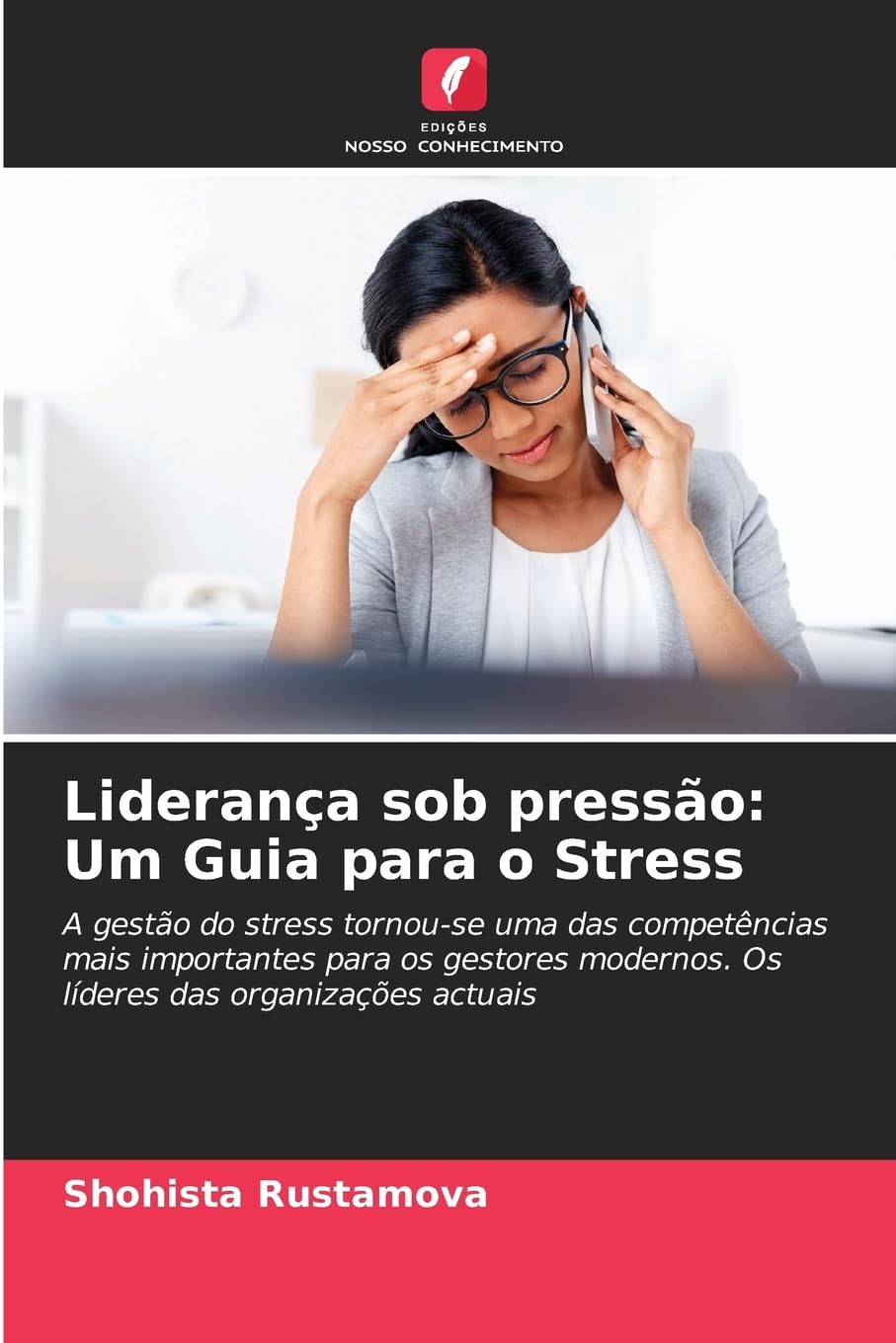 Liderança sob pressão: Um Guia para o Stress Psychology