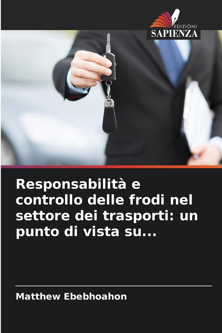Responsabilità e controllo delle frodi nel settore dei trasporti: un punto di vista su... Law