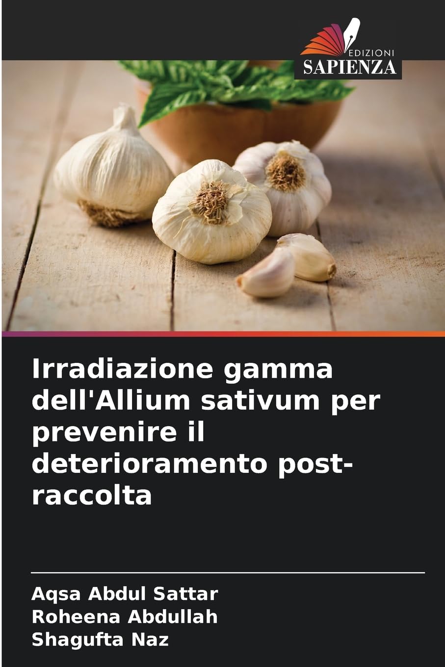 Irradiazione gamma dell'Allium sativum per prevenire il deterioramento post-raccolta Natural Sciences