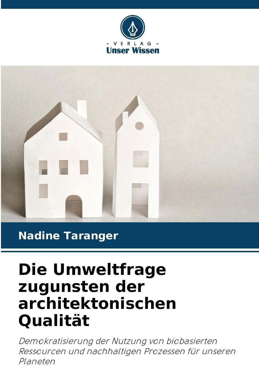 Die Umweltfrage zugunsten der architektonischen Qualität Books