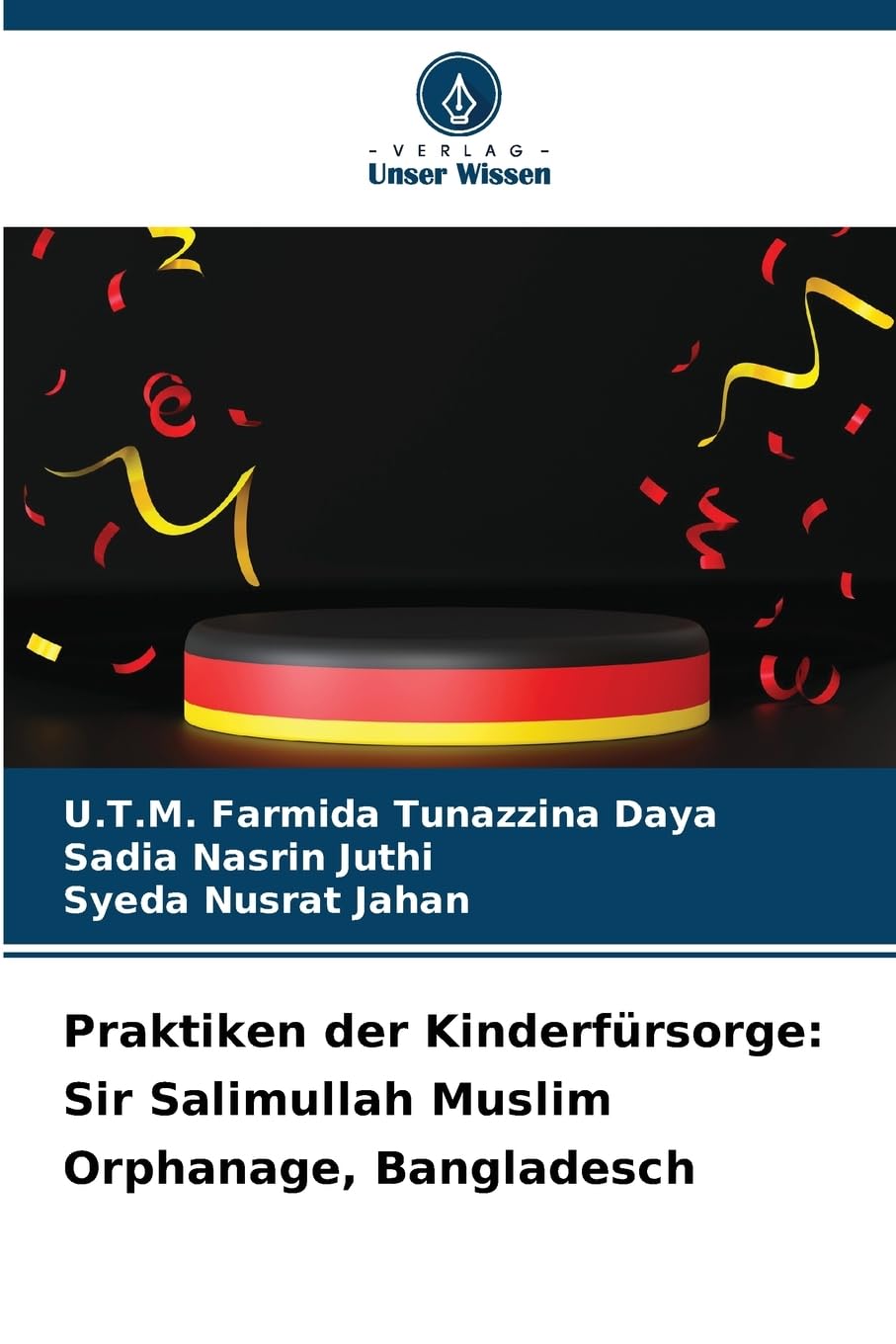 Praktiken der Kinderfürsorge: Sir Salimullah Muslim Orphanage, Bangladesch Books