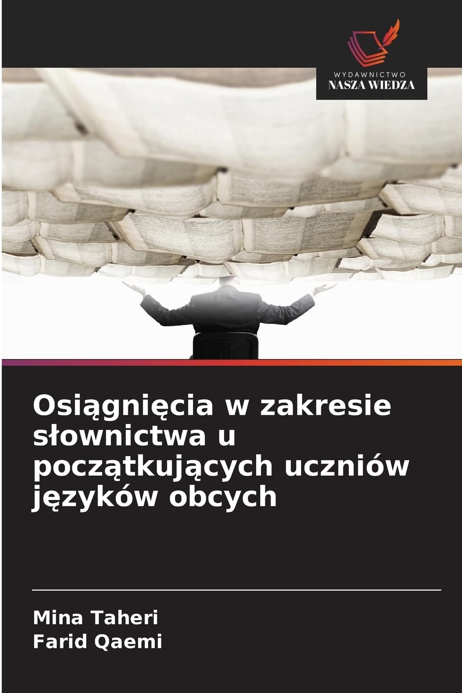 Osi¿gni¿cia w zakresie s¿ownictwa u pocz¿tkuj¿cych uczniów j¿zyków obcych Books