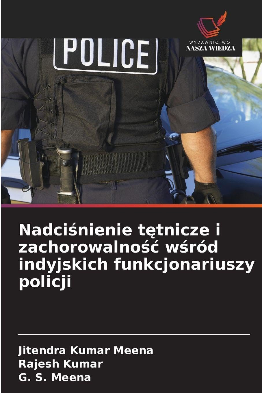 Nadci¿nienie t¿tnicze i zachorowalno¿¿ w¿ród indyjskich funkcjonariuszy policji Medicine