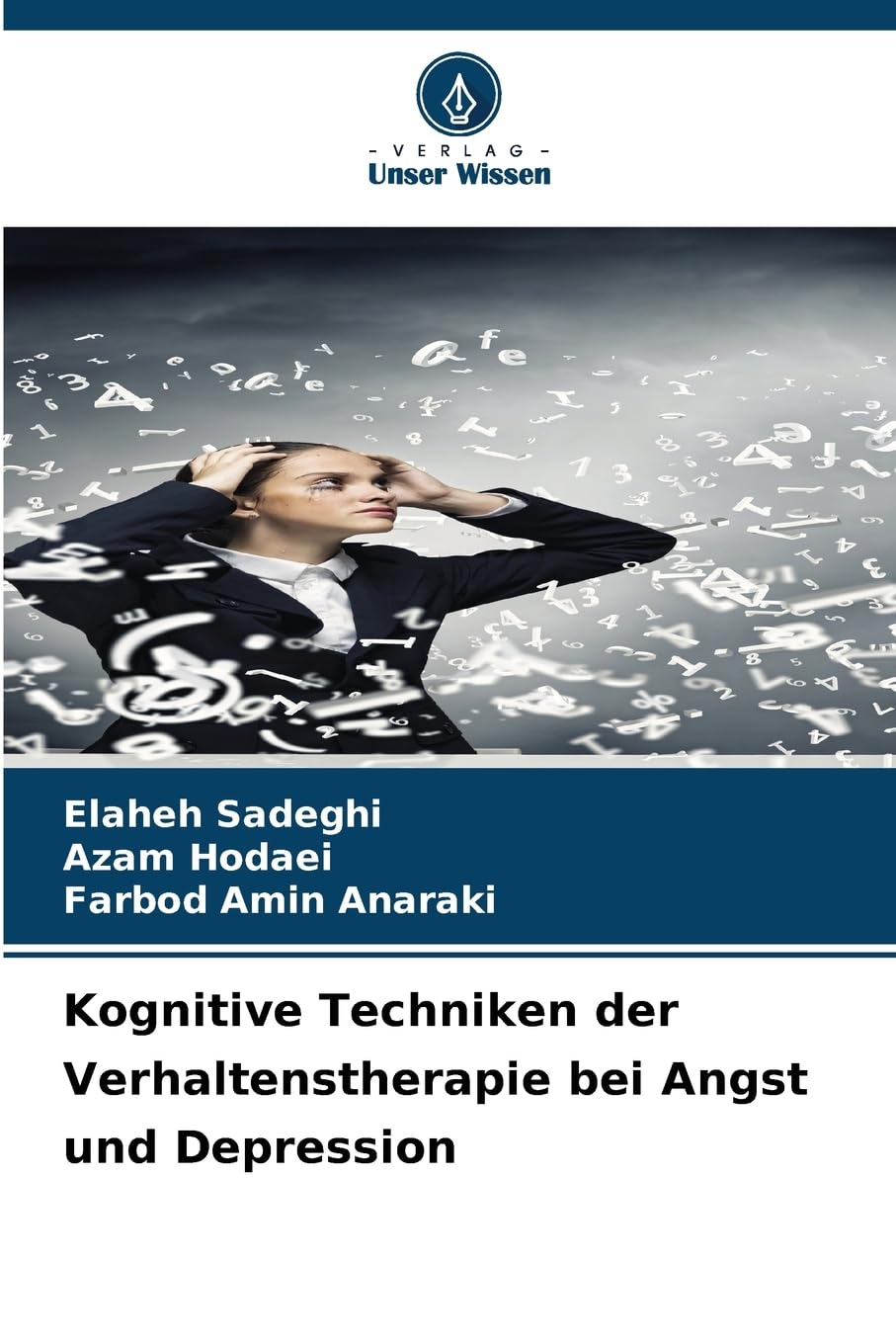 Kognitive Techniken der Verhaltenstherapie bei Angst und Depression Psychology