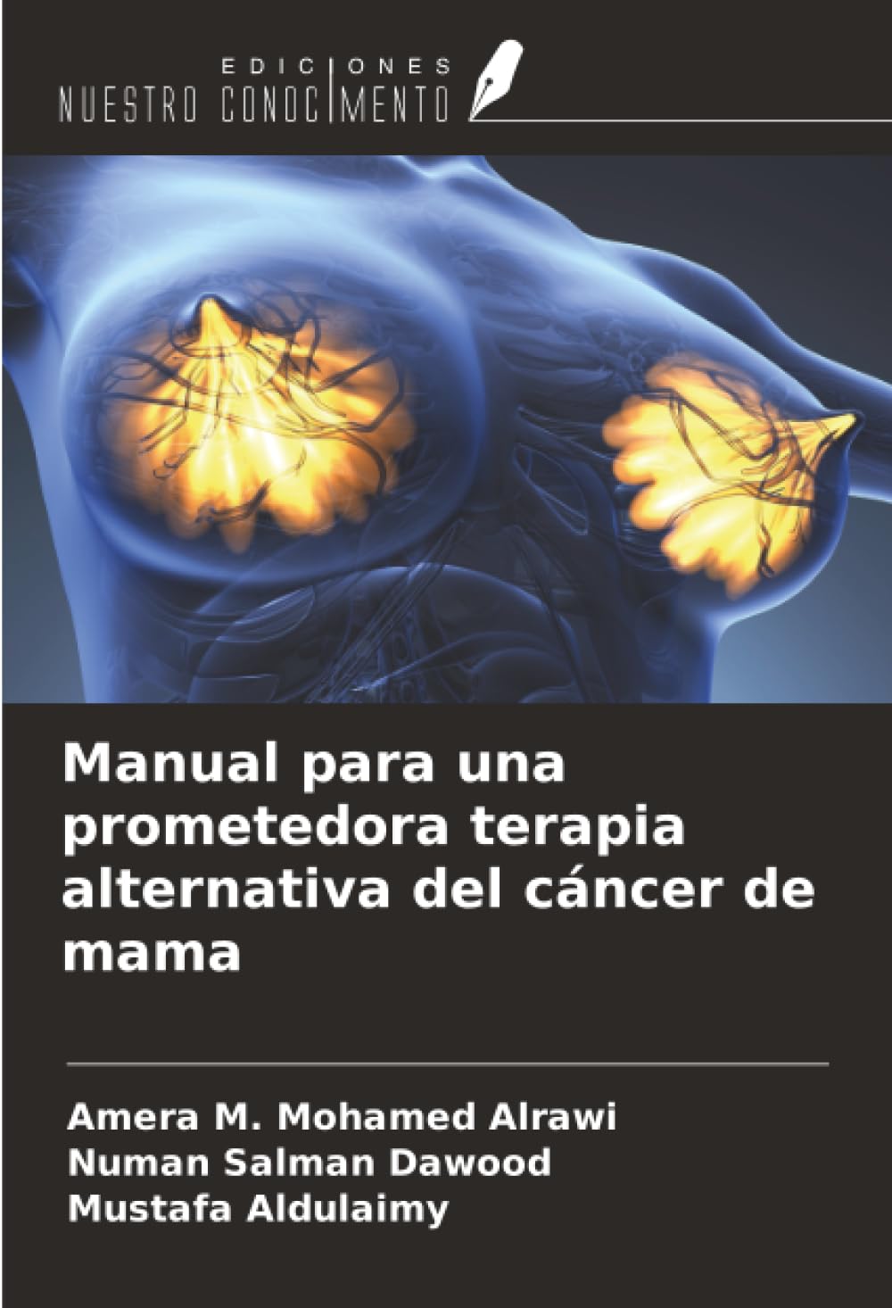 Manual para una prometedora terapia alternativa del cáncer de mama Medicine