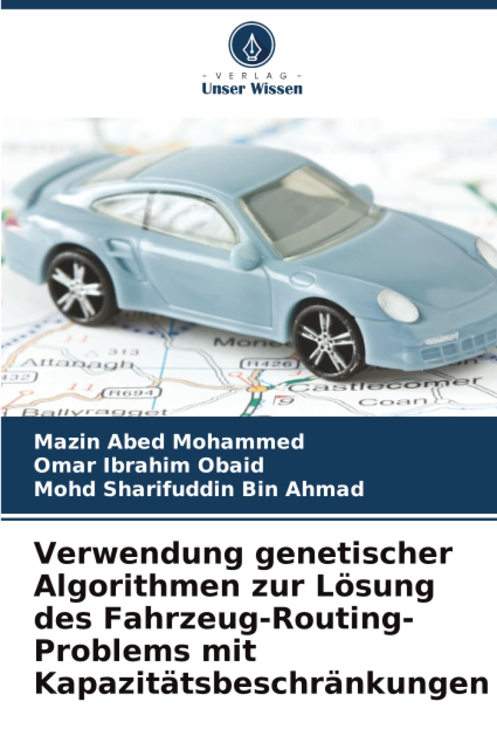 Verwendung genetischer Algorithmen zur Lösung des Fahrzeug-Routing-Problems mit Kapazitätsbeschränkungen Business & Technology