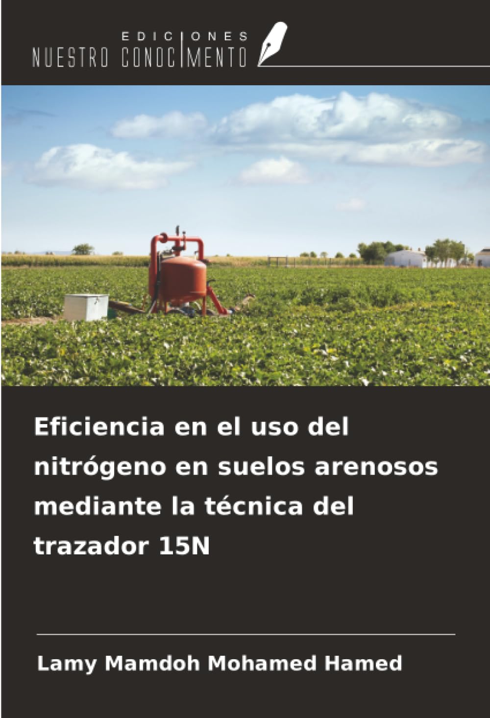 Eficiencia en el uso del nitrógeno en suelos arenosos mediante la técnica del trazador 15N Natural Sciences