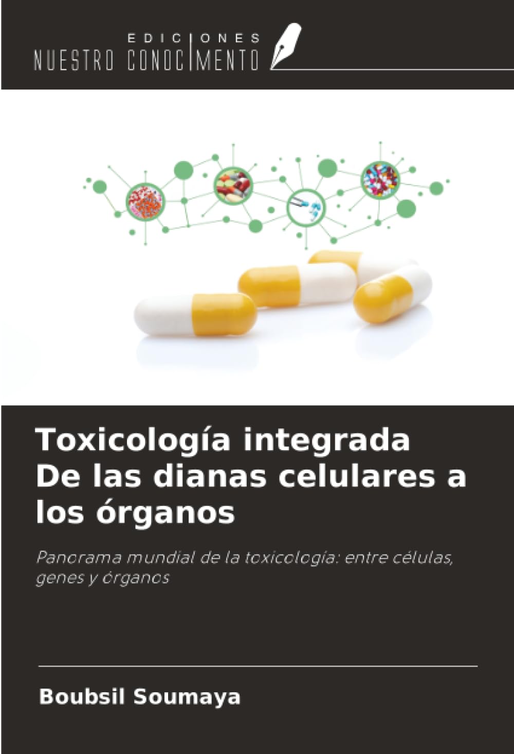 Toxicología integrada De las dianas celulares a los órganos Medicine