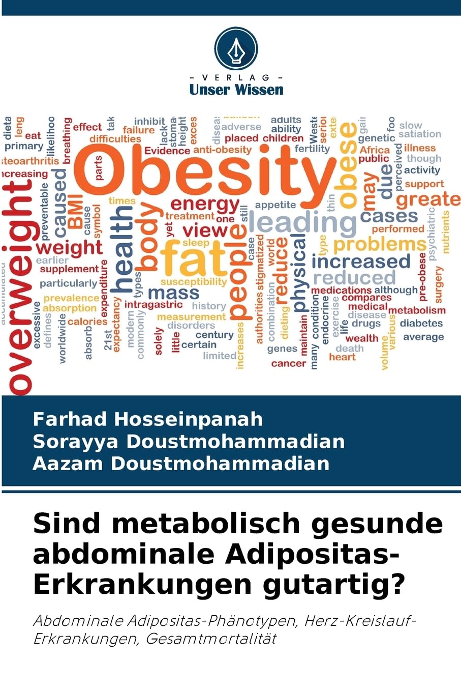 Sind metabolisch gesunde abdominale Adipositas-Erkrankungen gutartig? Medicine