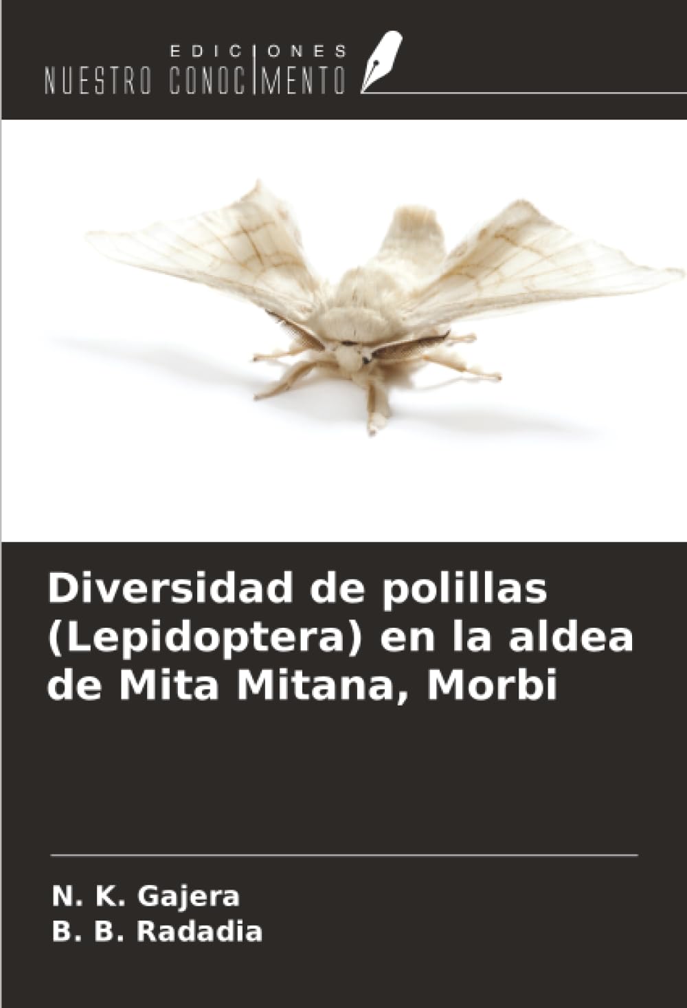 Diversidad de polillas (Lepidoptera) en la aldea de Mita Mitana, Morbi Natural Sciences