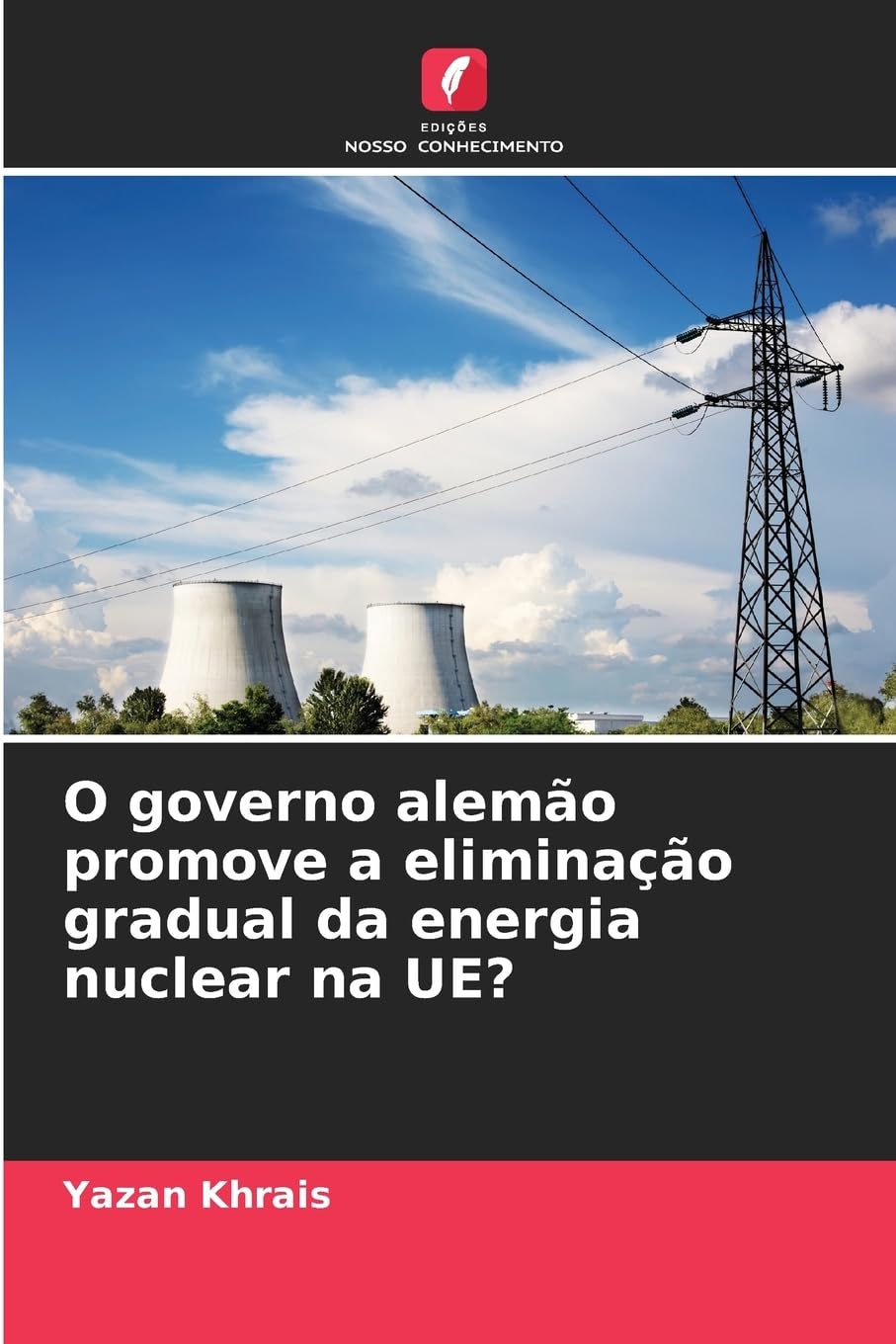 O governo alemão promove a eliminação gradual da energia nuclear na UE? Law