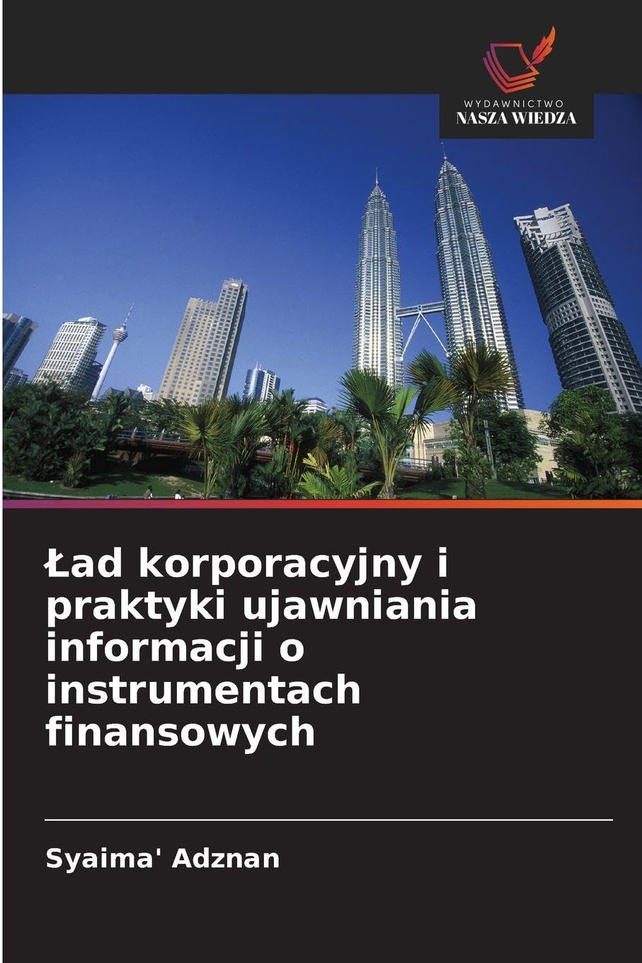 ¿ad korporacyjny i praktyki ujawniania informacji o instrumentach finansowych Law