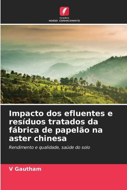 Impacto dos efluentes e resíduos tratados da fábrica de papelão na aster chinesa Business & Technology