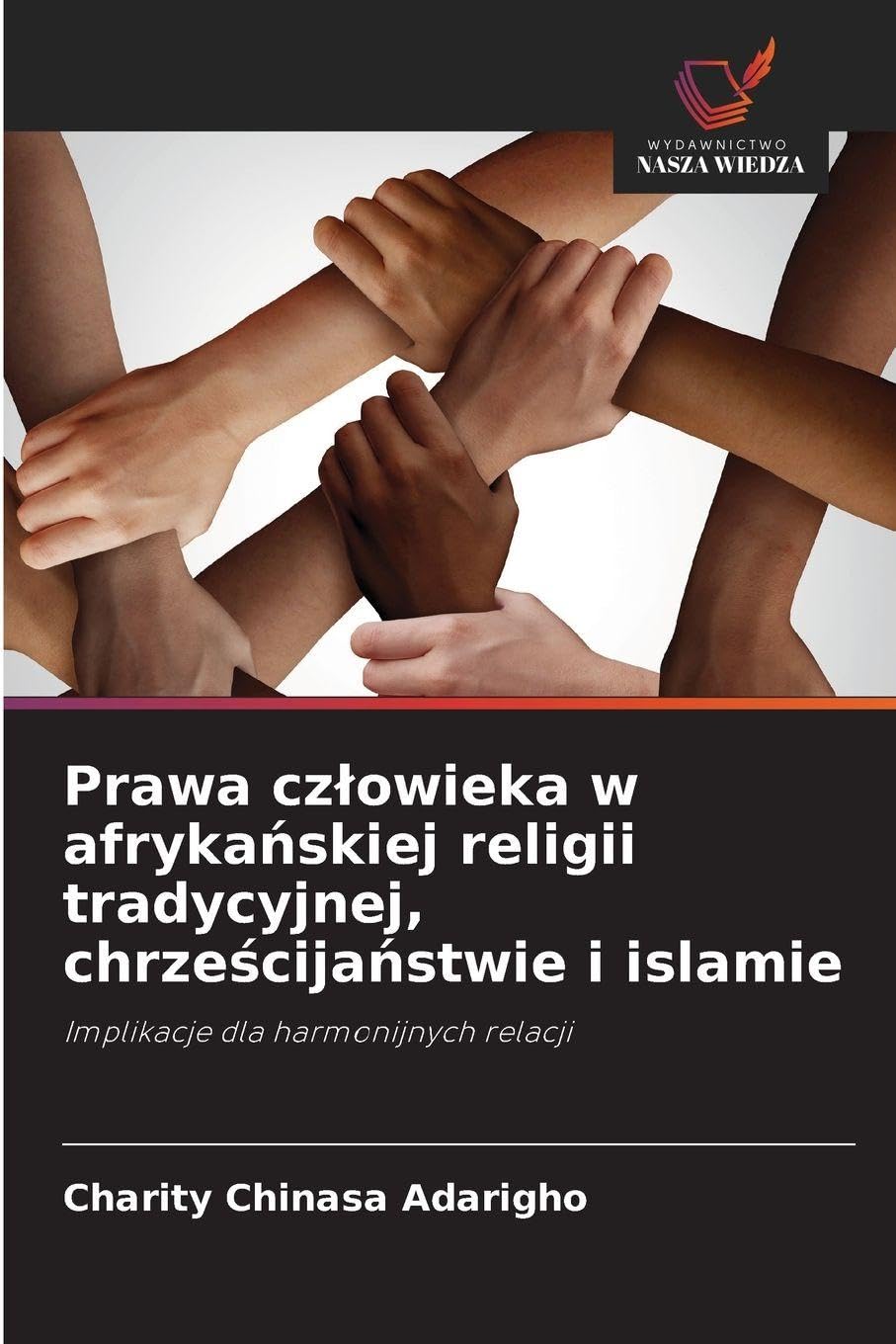 Prawa cz¿owieka w afryka¿skiej religii tradycyjnej, chrze¿cija¿stwie i islamie Religion & Esotericism