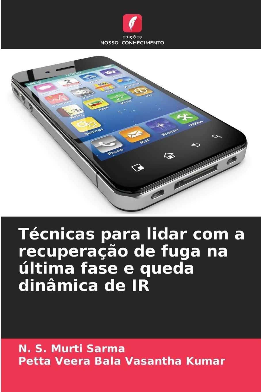 Técnicas para lidar com a recuperação de fuga na última fase e queda dinâmica de IR Business & Technology