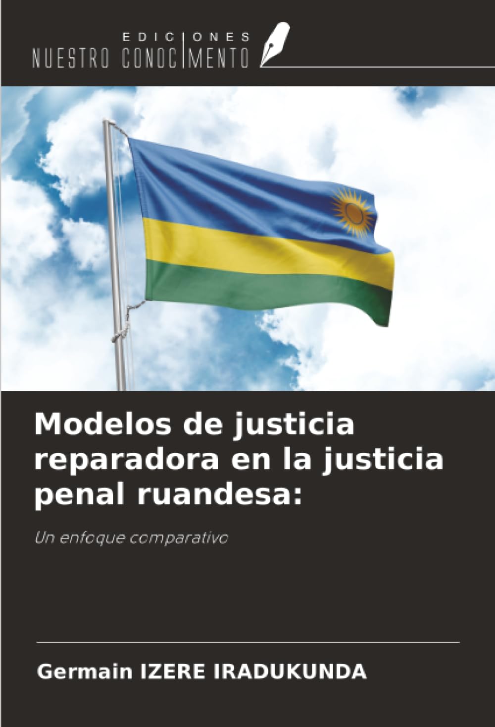 Modelos de justicia reparadora en la justicia penal ruandesa: Law