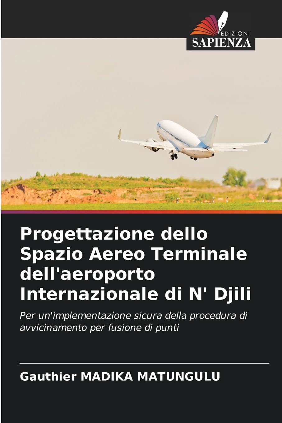 Progettazione dello Spazio Aereo Terminale dell'aeroporto Internazionale di N' Djili Business & Technology