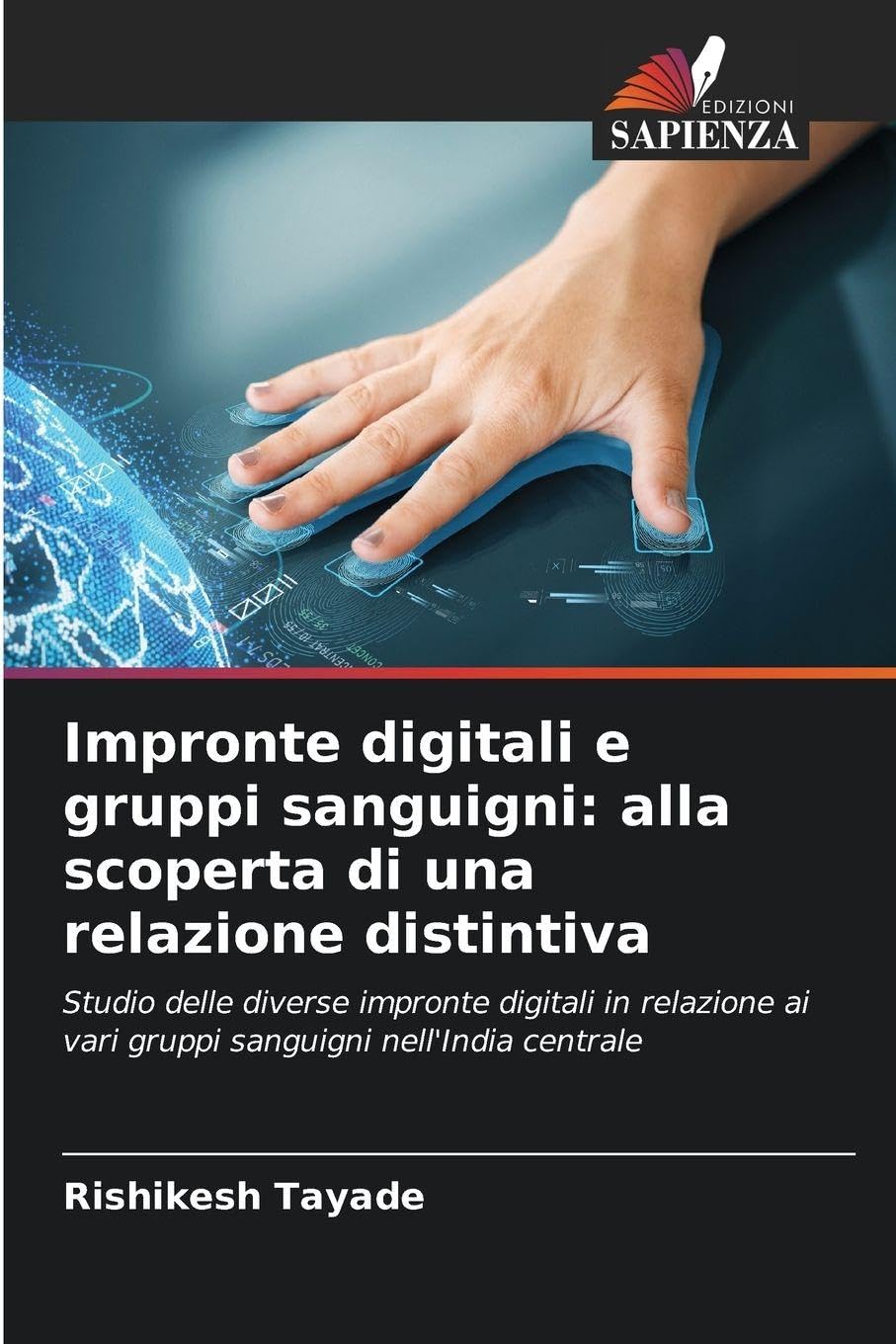 Impronte digitali e gruppi sanguigni: alla scoperta di una relazione distintiva Medicine