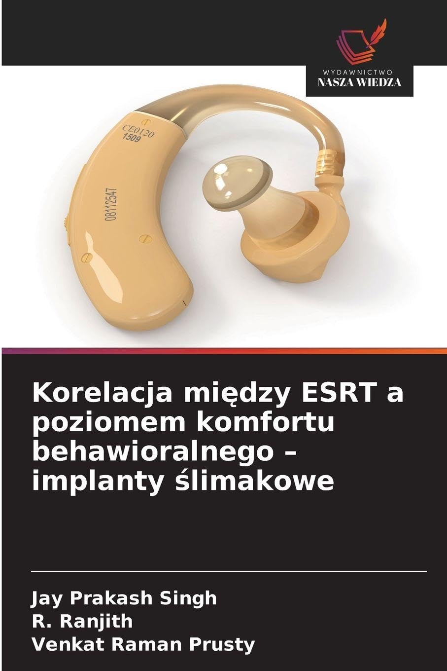 Korelacja mi¿dzy ESRT a poziomem komfortu behawioralnego - implanty ¿limakowe Medicine
