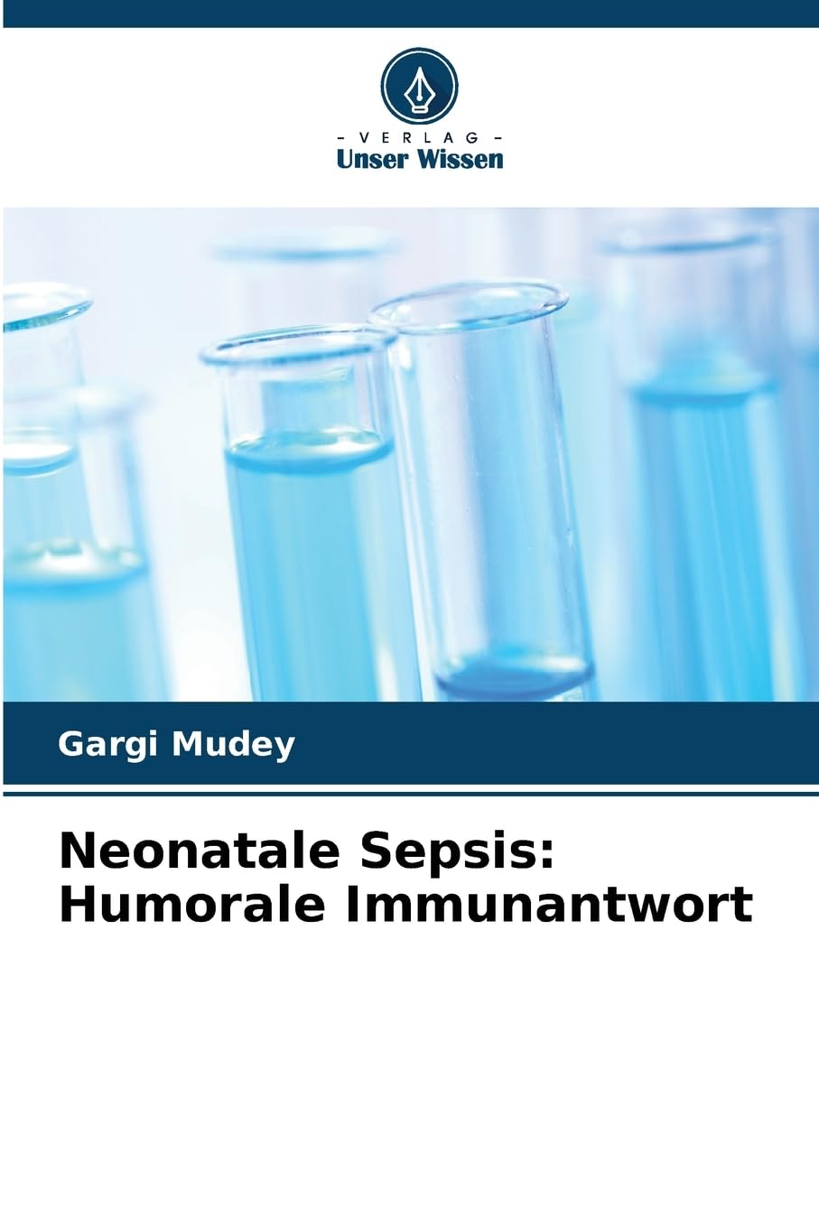 Neonatale Sepsis: Humorale Immunantwort Natural Sciences