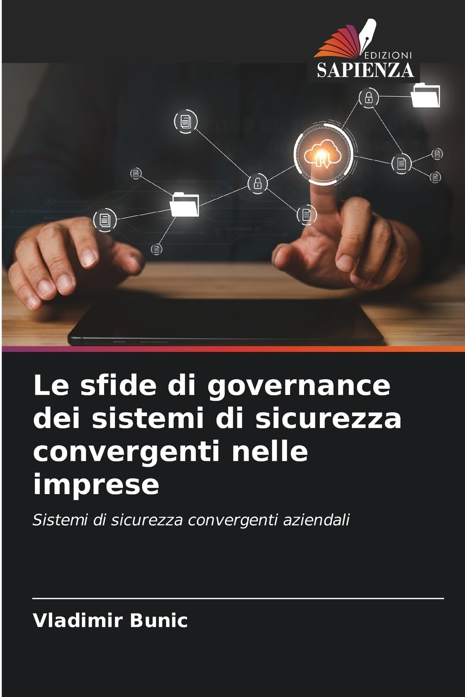 Le sfide di governance dei sistemi di sicurezza convergenti nelle imprese Law