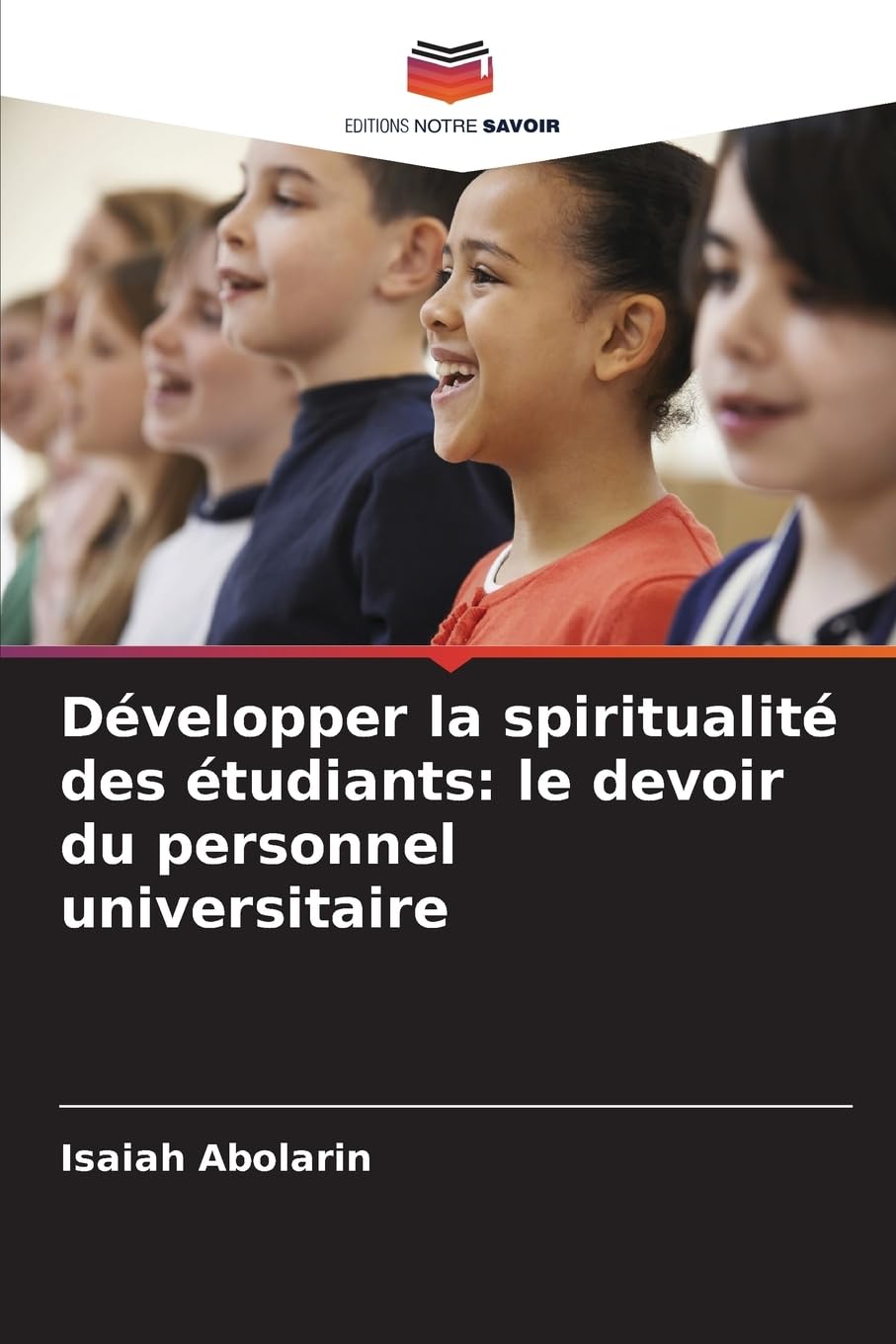 Développer la spiritualité des étudiants: le devoir du personnel universitaire Religion & Esotericism