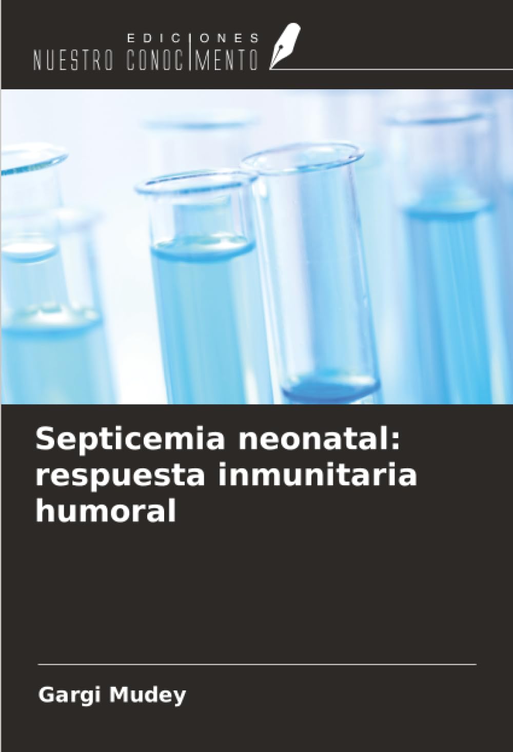 Septicemia neonatal: respuesta inmunitaria humoral Natural Sciences